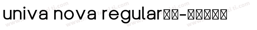 univa nova regular字体字体转换